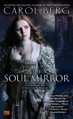 The Soul Mirror by Carol Berg